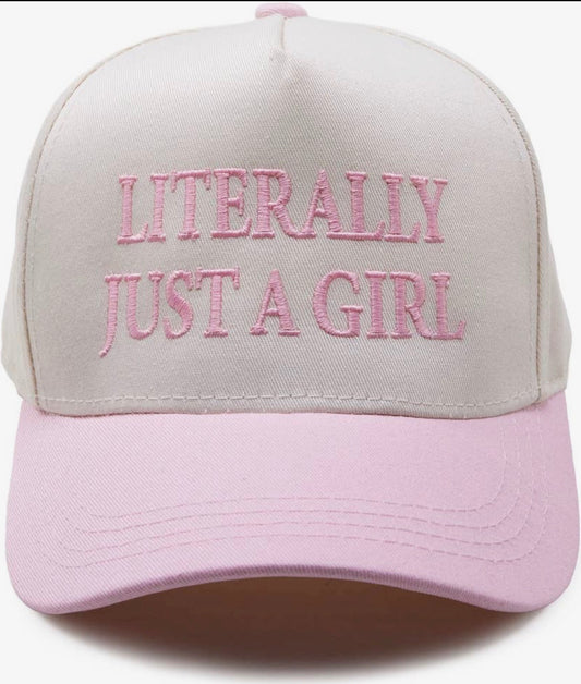 Literally Just A Girl Hat
